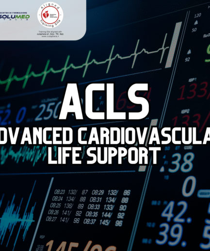 ACLS - Advanced Cardiovascular Life Support