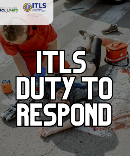 ITLS (International Trauma Life Support) DUTY TO RESPOND